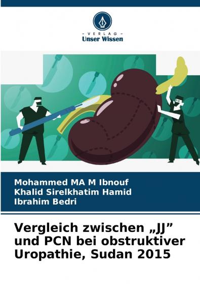 Vergleich zwischen „JJ und PCN bei obstruktiver Uropathie Sudan 2015