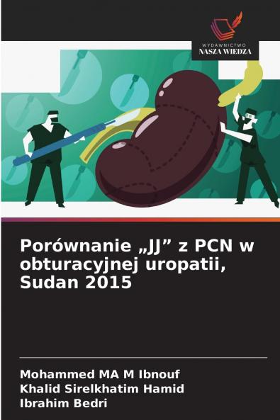 Porównanie „JJ z PCN w obturacyjnej uropatii Sudan 2015