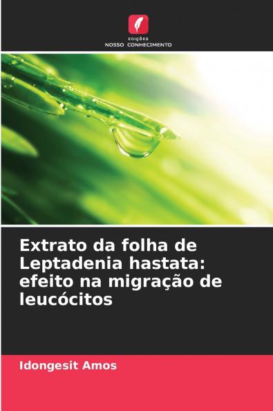 Extrato da folha de Leptadenia hastata