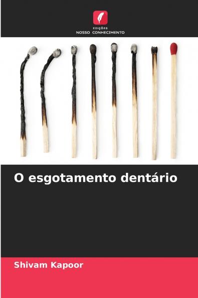 O esgotamento dentário