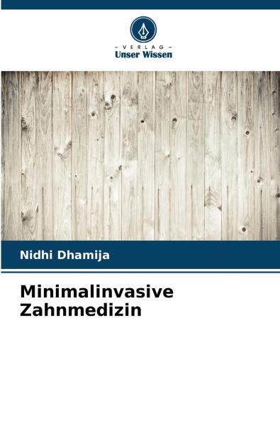 Minimalinvasive Zahnmedizin