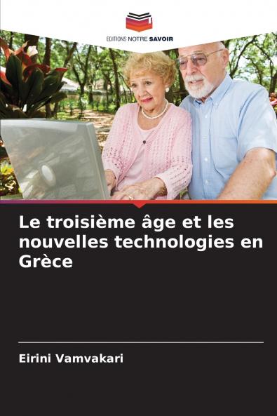 Le troisième âge et les nouvelles technologies en Grèce
