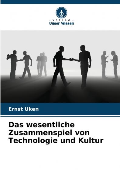Das wesentliche Zusammenspiel von Technologie und Kultur