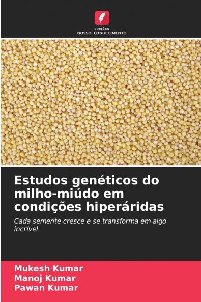 Estudos genéticos do milho-miúdo em condições hiperáridas