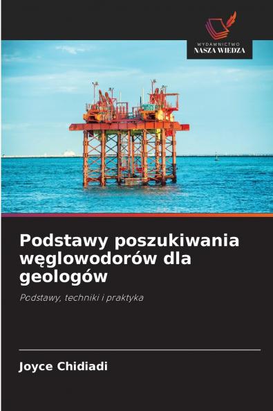 Podstawy poszukiwania węglowodorów dla geologów