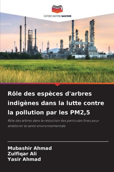 Rôle des espèces d'arbres indigènes dans la lutte contre la pollution par les PM25