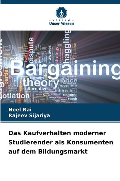 Das Kaufverhalten moderner Studierender als Konsumenten auf dem Bildungsmarkt