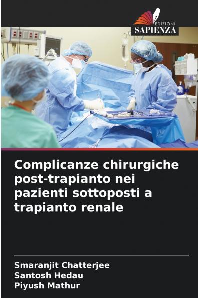 Complicanze chirurgiche post-trapianto nei pazienti sottoposti a trapianto renale