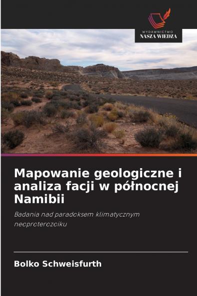 Mapowanie geologiczne i analiza facji w północnej Namibii