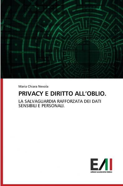 PRIVACY E DIRITTO ALL'OBLIO.