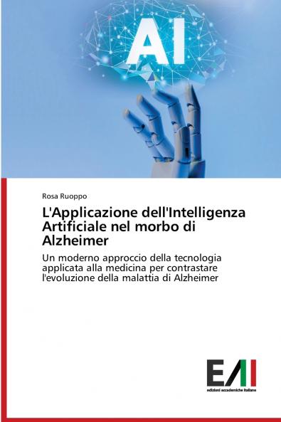 L'Applicazione dell'Intelligenza Artificiale nel morbo di Alzheimer