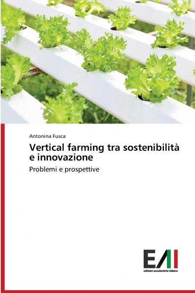 Vertical farming tra sostenibilità e innovazione