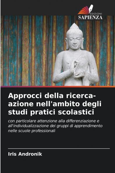 Approcci della ricerca-azione nell'ambito degli studi pratici scolastici