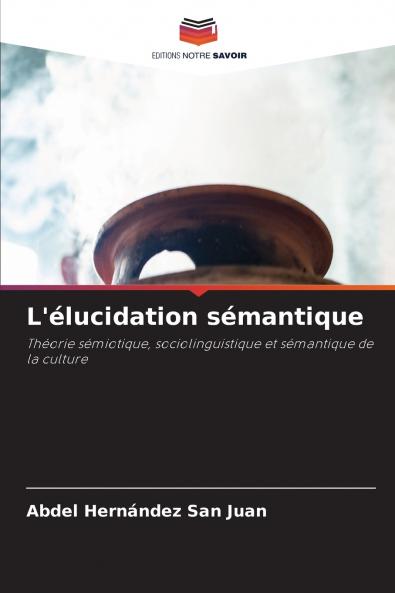 L'élucidation sémantique