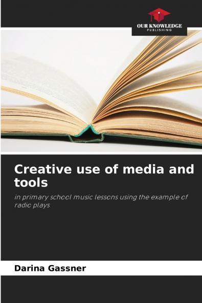 Creative use of media and tools