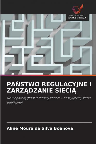 PAŃSTWO REGULACYJNE I ZARZĄDZANIE SIECIĄ