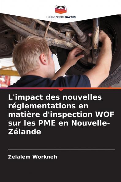 L'impact des nouvelles réglementations en matière d'inspection WOF sur les PME en Nouvelle-Zélande
