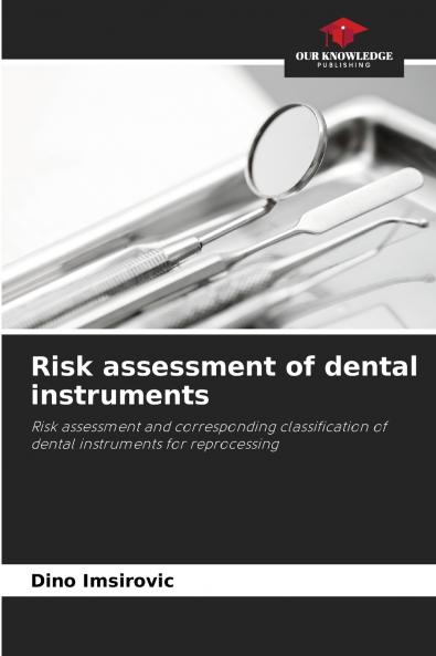 Risk assessment of dental instruments