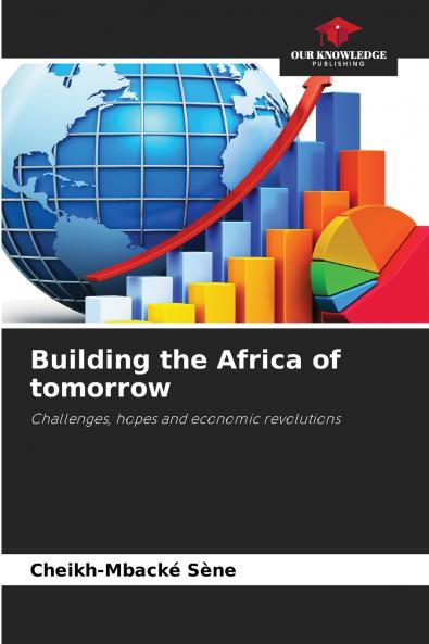 Building the Africa of tomorrow