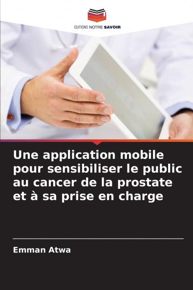 Une application mobile pour sensibiliser le public au cancer de la prostate et à sa prise en charge