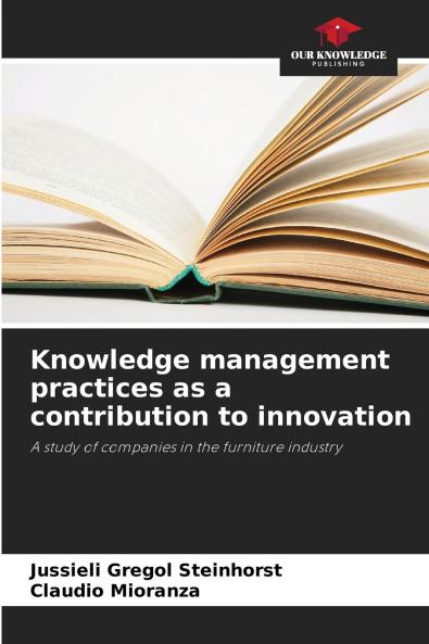Knowledge management practices as a contribution to innovation