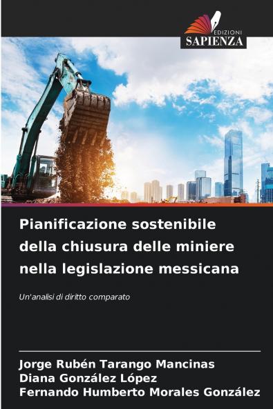 Pianificazione sostenibile della chiusura delle miniere nella legislazione messicana