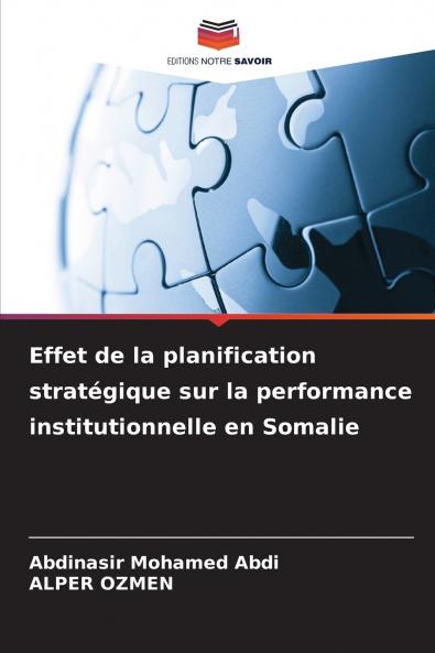 Effet de la planification stratégique sur la performance institutionnelle en Somalie