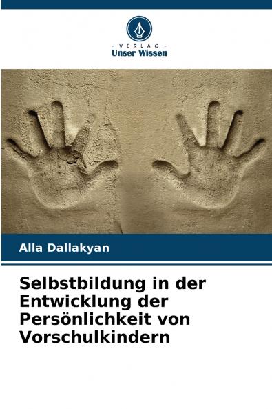 Selbstbildung in der Entwicklung der Persönlichkeit von Vorschulkindern