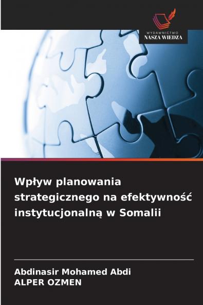 Wpływ planowania strategicznego na efektywność instytucjonalną w Somalii
