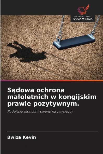 Sądowa ochrona małoletnich w kongijskim prawie pozytywnym.