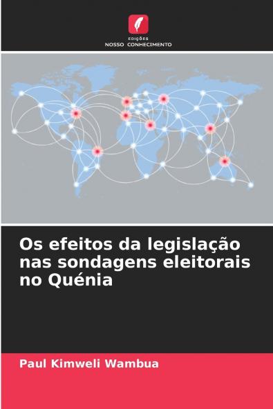 Os efeitos da legislação nas sondagens eleitorais no Quénia