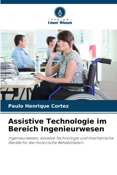 Assistive Technologie im Bereich Ingenieurwesen