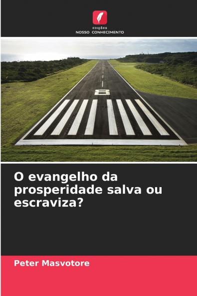 O evangelho da prosperidade salva ou escraviza?