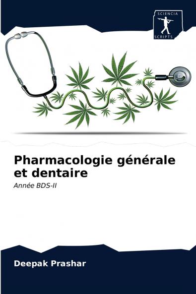 Pharmacologie générale et dentaire