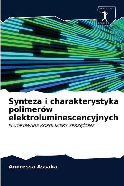 Synteza i charakterystyka polimerów elektroluminescencyjnych