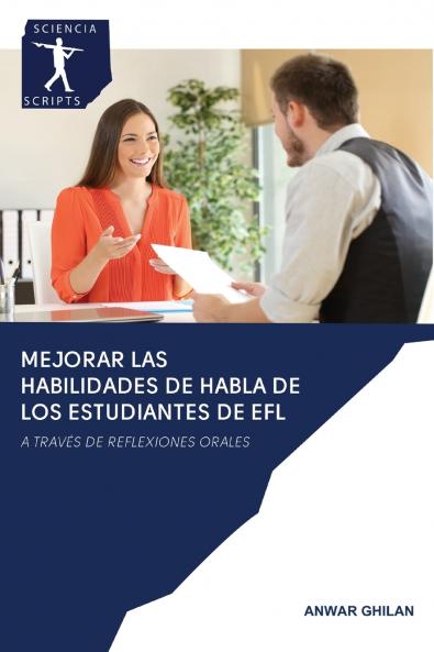 MEJORAR LAS HABILIDADES DE HABLA DE LOS ESTUDIANTES DE EFL
