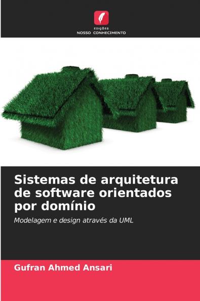 Sistemas de arquitetura de software orientados por domínio