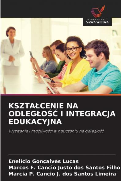 KSZTAŁCENIE NA ODLEGŁOŚĆ I INTEGRACJA EDUKACYJNA