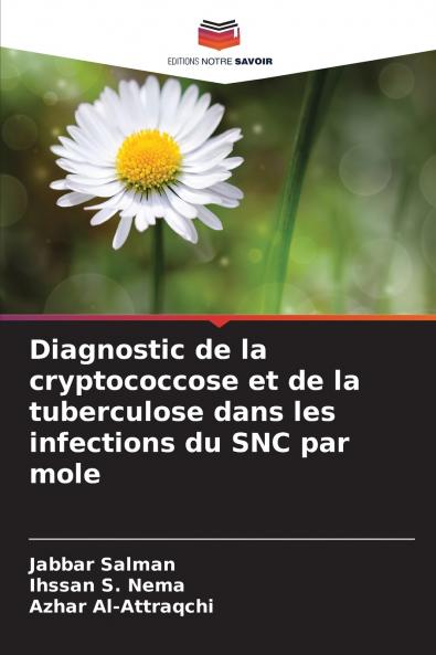 Diagnostic de la cryptococcose et de la tuberculose dans les infections du SNC par mole