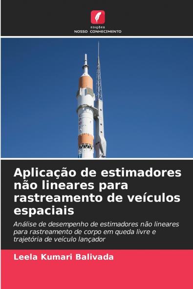 Aplicação de estimadores não lineares para rastreamento de veículos espaciais