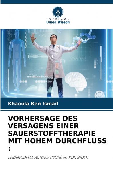 VORHERSAGE DES VERSAGENS EINER SAUERSTOFFTHERAPIE MIT HOHEM DURCHFLUSS