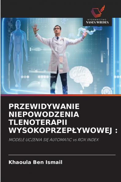 PRZEWIDYWANIE NIEPOWODZENIA TLENOTERAPII WYSOKOPRZEPŁYWOWEJ