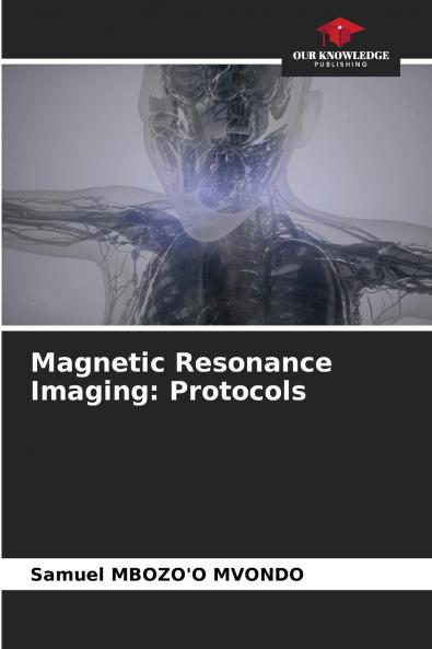 Magnetic Resonance Imaging