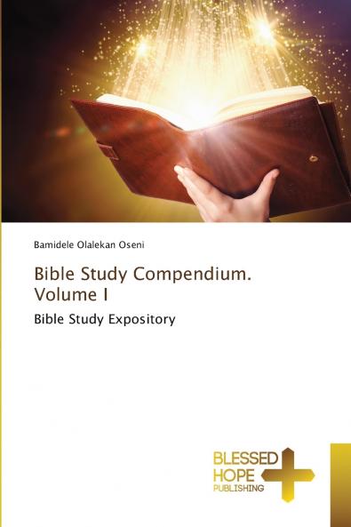 Bible Study Compendium. Volume I