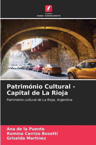 Património Cultural - Capital de La Rioja