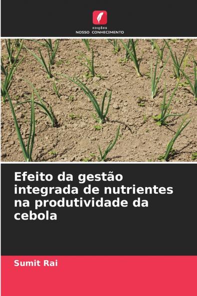Efeito da gestão integrada de nutrientes na produtividade da cebola