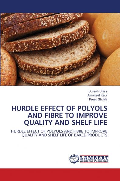HURDLE EFFECT OF POLYOLS AND FIBRE TO IMPROVE QUALITY AND SHELF LIFE