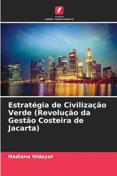 Estratégia de Civilização Verde (Revolução da Gestão Costeira de Jacarta)