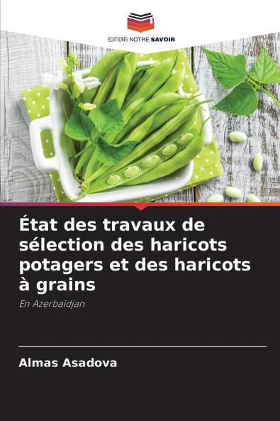 État des travaux de sélection des haricots potagers et des haricots à grains