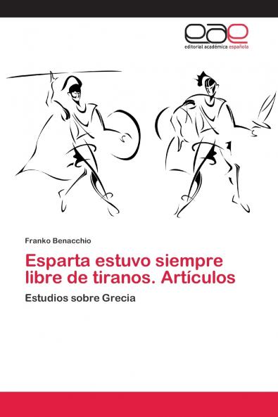 Esparta estuvo siempre libre de tiranos. Artículos